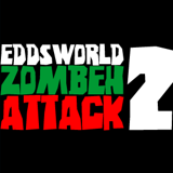 Eddsworld: Zombeh Attack 2